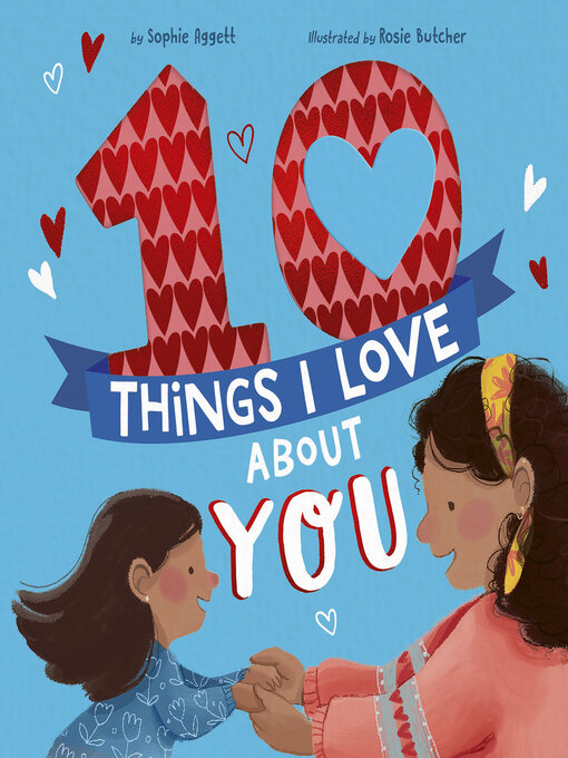 Title details for 10 Things I Love About You by Sophie Aggett - Available